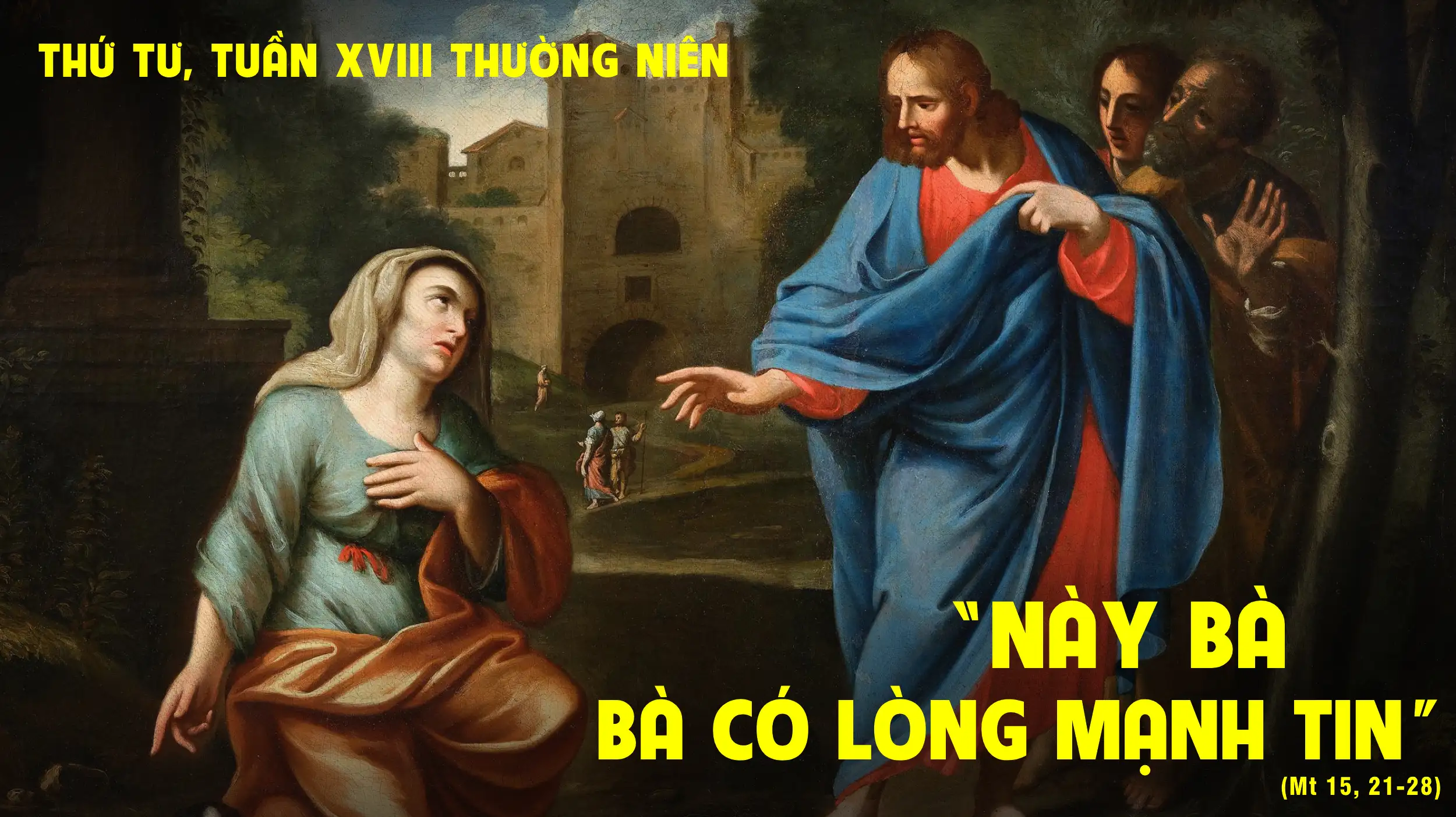 Thứ Tư Tuần XVIII Mùa Thường Niên - Năm C